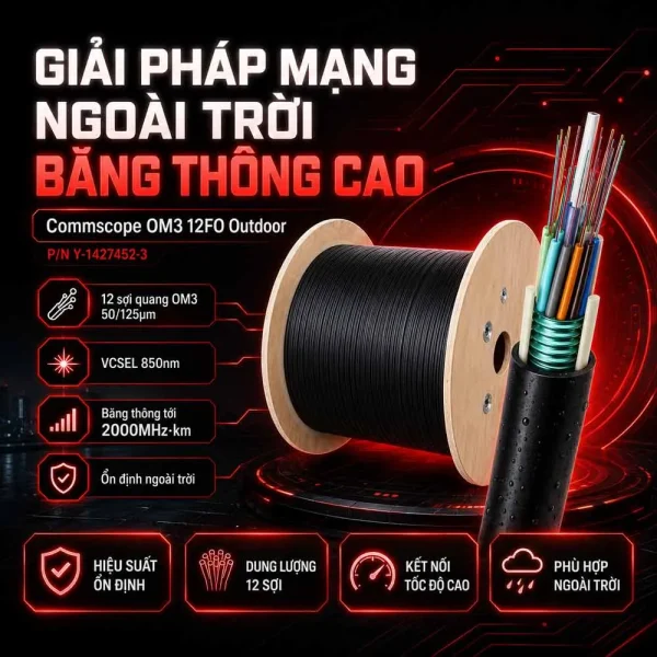 Cáp quang Commscope OM3 12FO Outdoor Y-1427452-3