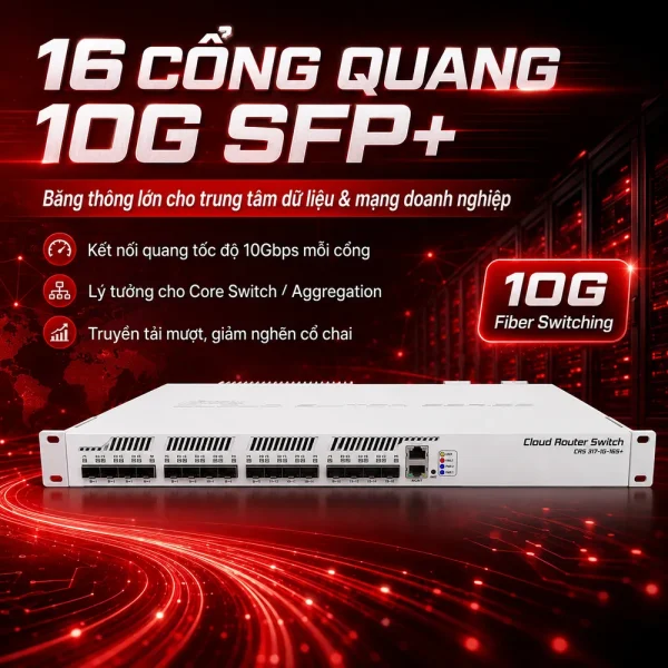 Switch chia mạng Mikrotik CRS317-1G-16S+RM