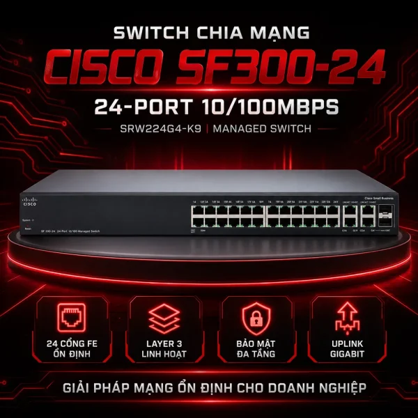 Switch chia mạng Cisco SF300-24 24Port 10/100Mbps