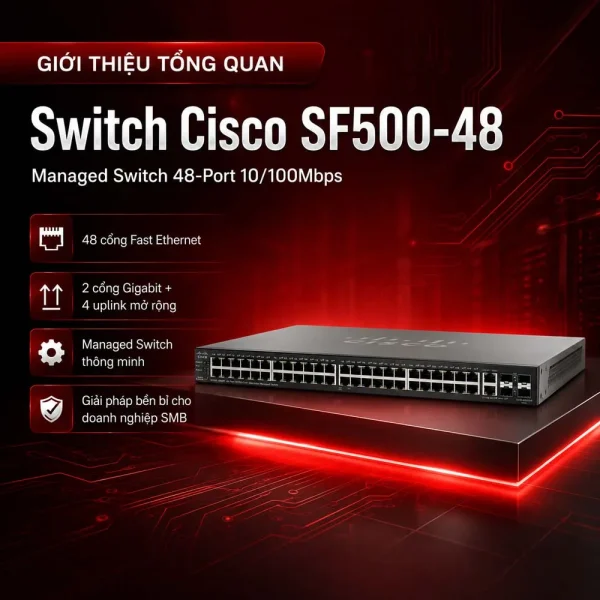 Switch chia mạng Cisco SF500-48 48Port 10/100Mbps