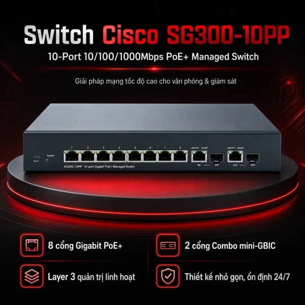 Switch chia mạng POE Cisco SG300-10PP 10Port 10/100/1000Mbps