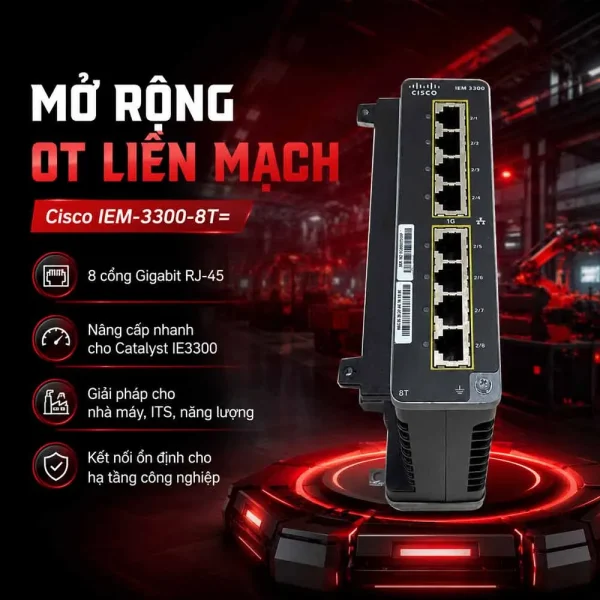Switch công nghiệp Cisco IEM-3300-8T=