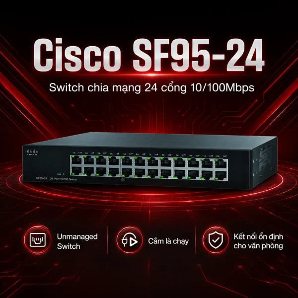 Switch chia mạng Cisco 24port 10/100Mbps – SF95-24