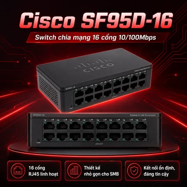 Switch chia mạng Cisco 16port 10/100Mbps SF95D-16