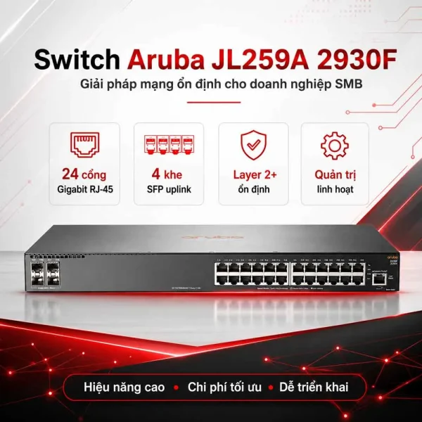 Switch Aruba JL259A 2930F 24 Cổng 10/100/1000, 4 SFP Uplink