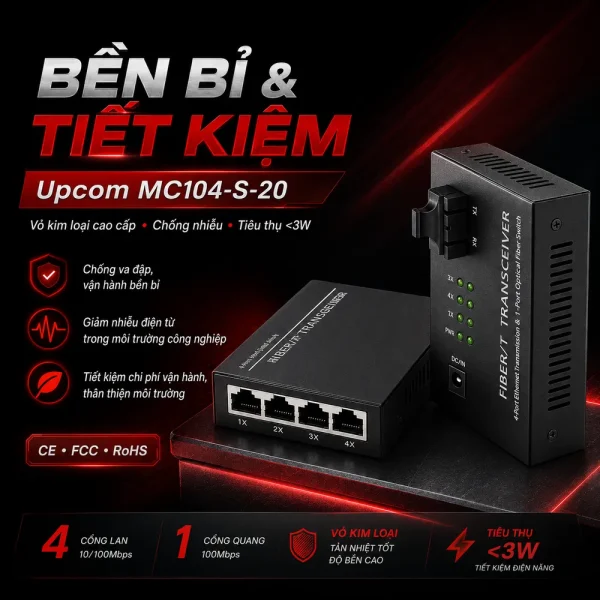 Bộ chuyển đổi quang điện Upcom MC104-S-20 4×10/100M Base-T(X)+1x100M FX