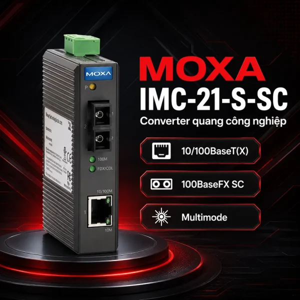 Converter Moxa IMC-21-S-SC 10/100BaseT(X) sang 100BaseF(X)