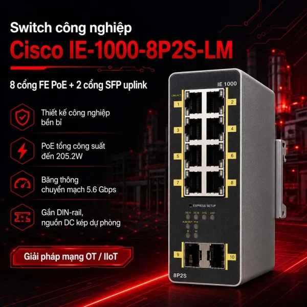 Switch công nghiệp Cisco IE-1000-8P2S-LM, 8 cổng FE hỗ trợ PoE 180W