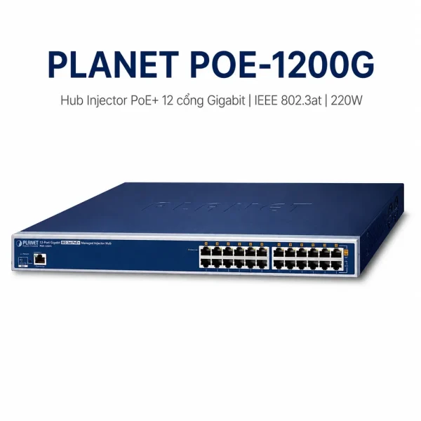 Hub Injector Planet POE-1200G 12 cổng Gigabit IEEE 802.3at