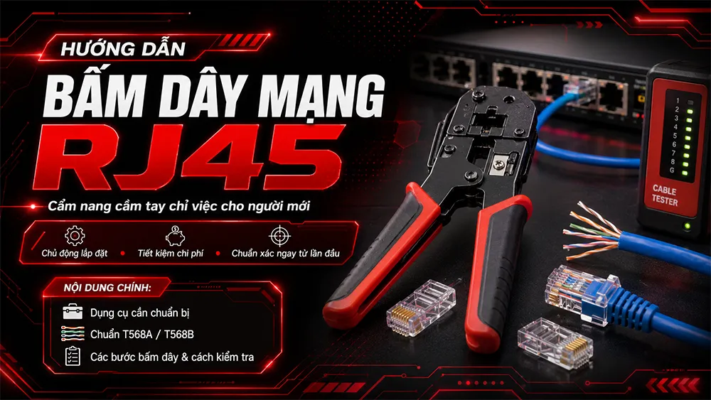 Hướng Dẫn Cách Bấm Dây Mạng RJ45 Chuẩn A và Chuẩn B