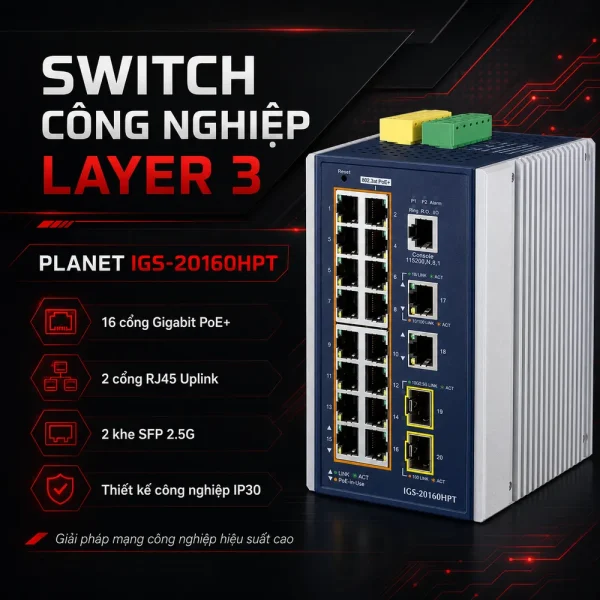 IGS-20160HPT Switch công nghiệp L3 16x1G/PoE + 2x1G + 2x1G/2.5G SFP