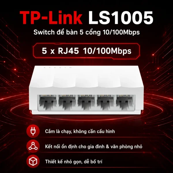 LS1005 Switch TP-Link Để Bàn 5 Cổng 10/100Mbps