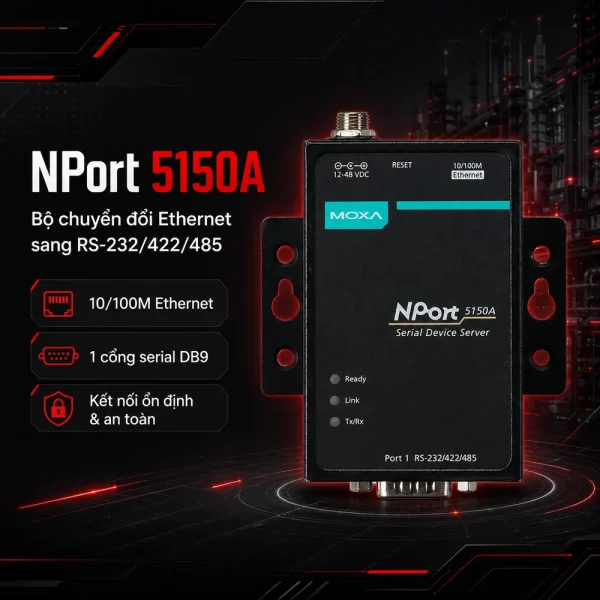 Nport 5150A Bộ chuyển đổi 10/100M Ethernet sang 1 cổng RS-232/485/422
