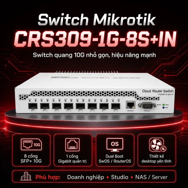 Switch chia mạng Mikrotik CRS309-1G-8S+IN