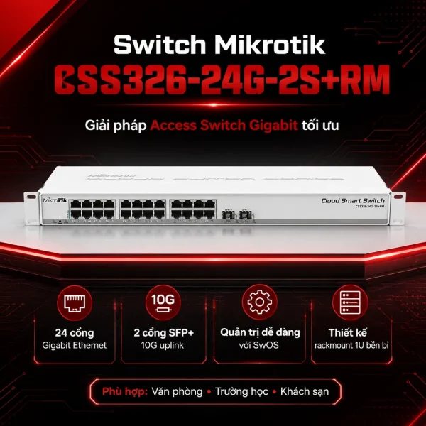 Switch chia mạng Mikrotik CSS326-24G-2S+RM