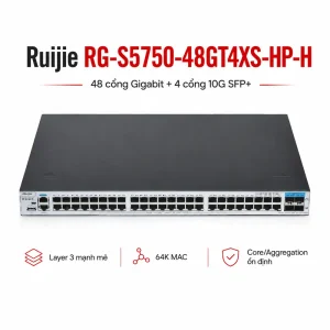Switch chia mạng Ruijie RG-S5750-48GT4XS-HP-H