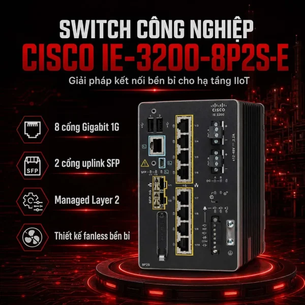 Switch Cisco IE-3200-8P2S-E, 8 cổng GE PoE/PoE+, 2xSFP 1G