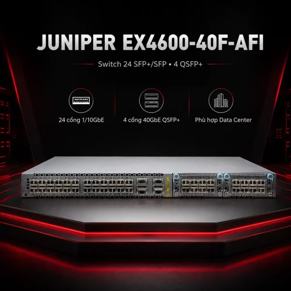 Switch Juniper 24 SFP+/SFP ports, 4 QSFP+ ports EX4600-40F-AFI