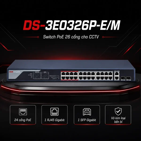 Switch mạng PoE DS-3E0326P-E/M 26 cổng HIKVISION