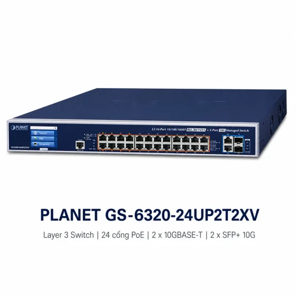 Switch Planet GS-6320-24UP2T2XV Layer 3 24 cổng PoE