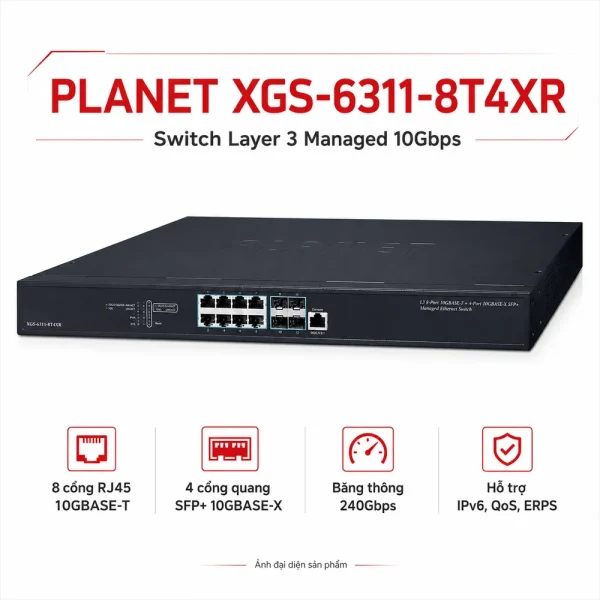 Switch Planet XGS-6311-8T4XR Layer3 8 cổng 10GBASE-T + 4 cổng 10GBASE-X SFP+