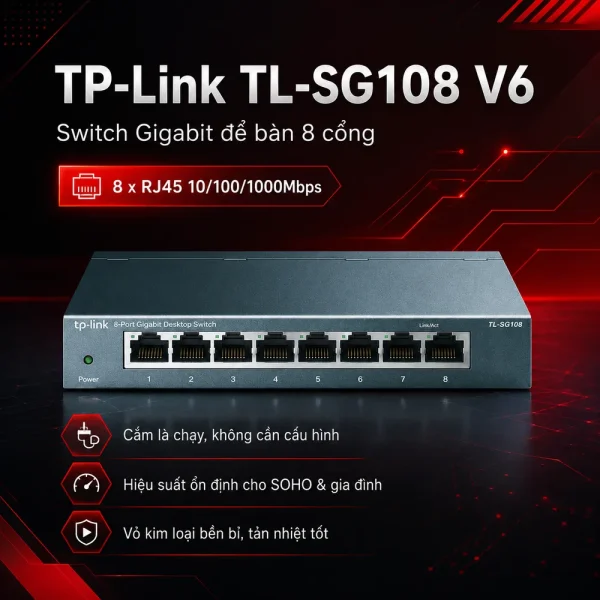 TL-SG108 V6 Switch Để Bàn 8 cổng Gigabit