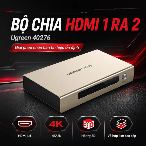 Bộ chia HDMI 1 ra 2 Ugreen chính hãng 40276