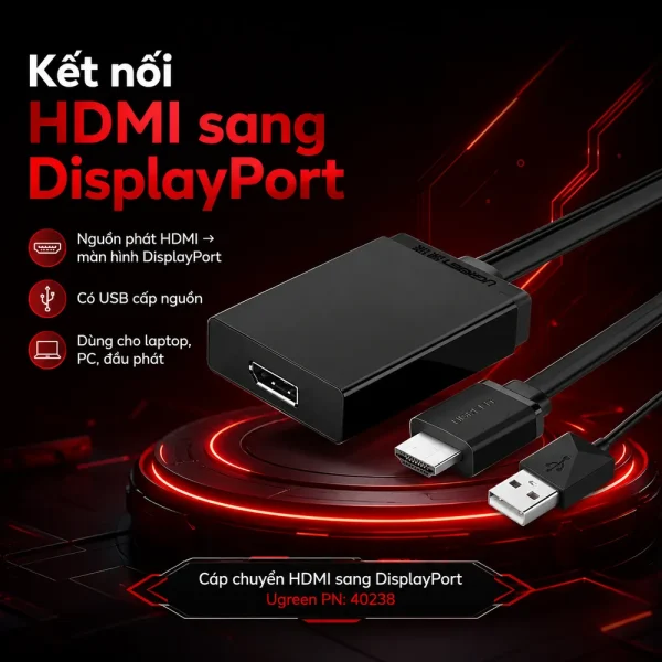 Cáp chuyển HDMI sang Displayport Chính Hãng Ugreen 40238