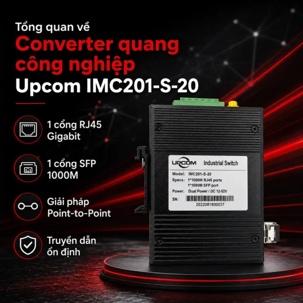 Converter quang công nghiệp 1 cổng Upcom IMC201-S-20