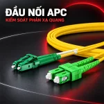 đầu nối apc kiểm soát phản xạ quang