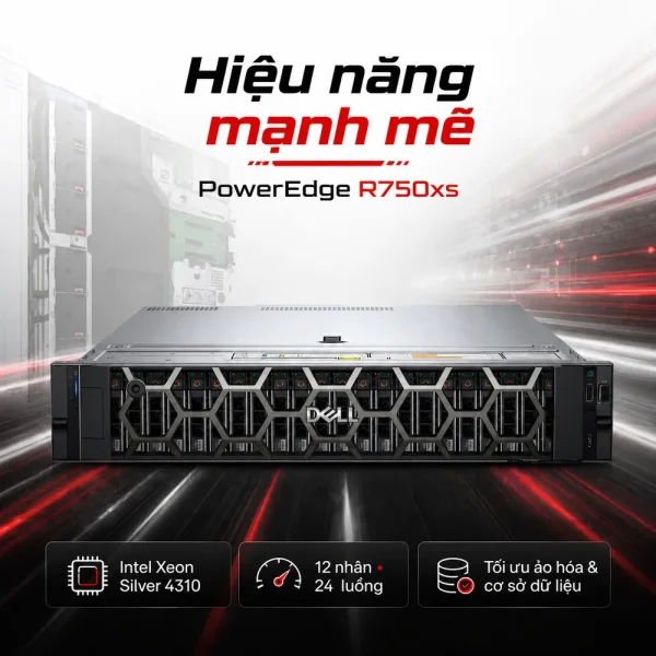 Máy chủ Dell PowerEdge R750xs Chassis 8 x 3.5″