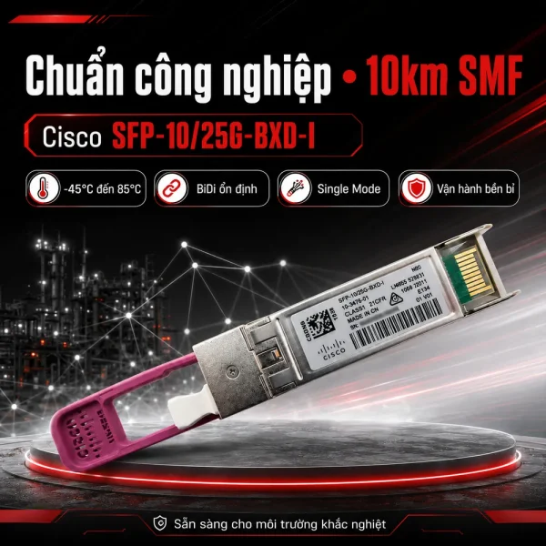 Module quang Cisco SFP-10/25G-BXD-I 10GBASE-LR
