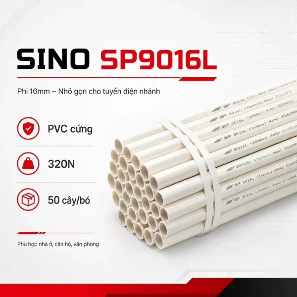Ống nhựa cứng luồn dây điện Sino SP9016L 50 cây/bó