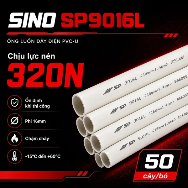 Ống nhựa cứng luồn dây điện Sino SP9016L 50 cây/bó