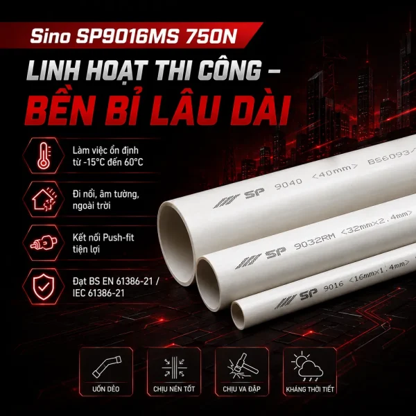 Ống nhựa cứng luồn dây điện Sino SP9016MS 750N 50 cây/bó