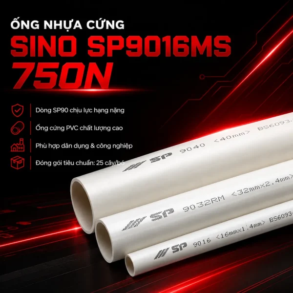Ống nhựa cứng luồn dây điện Sino SP9016MS 750N 50 cây/bó