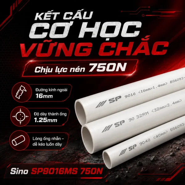Ống nhựa cứng luồn dây điện Sino SP9016MS 750N 50 cây/bó