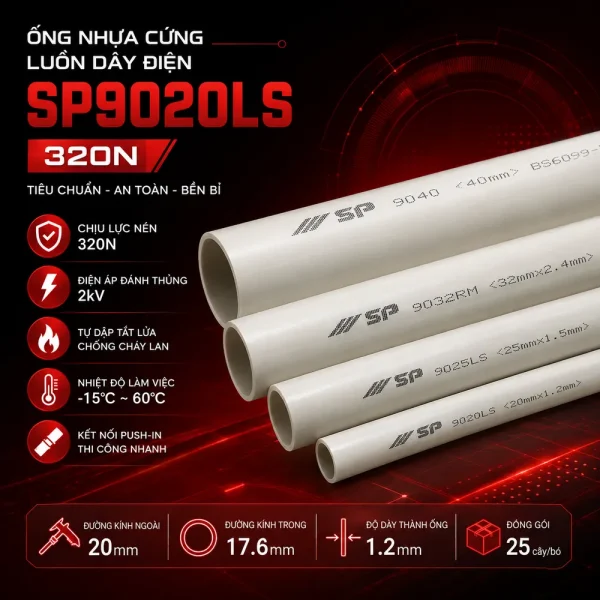 Ống nhựa cứng luồn dây điện Sino SP9020LS 320N 25 cây/bó