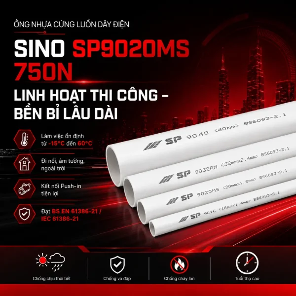 Ống nhựa cứng luồn dây điện Sino SP9020MS 750N 25 cây/bó