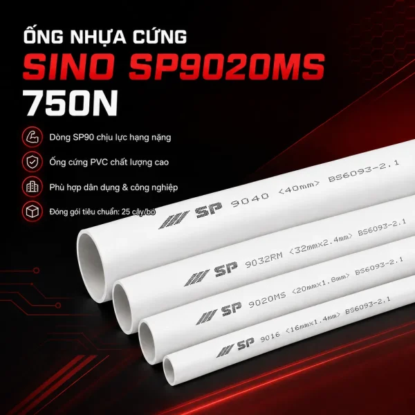 Ống nhựa cứng luồn dây điện Sino SP9020MS 750N 25 cây/bó