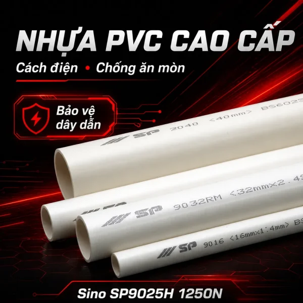 Ống nhựa cứng luồn dây điện Sino SP9025H 1250N 20 cây/bó