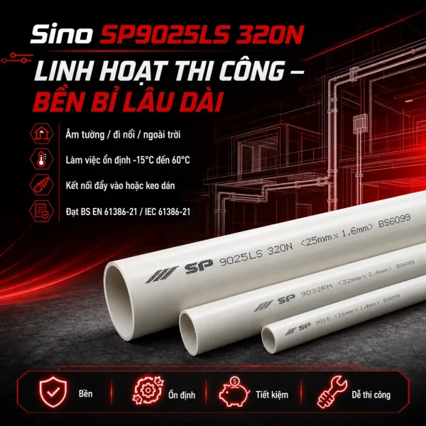 Ống nhựa cứng luồn dây điện Sino SP9025LS 320N 20 cây/bó