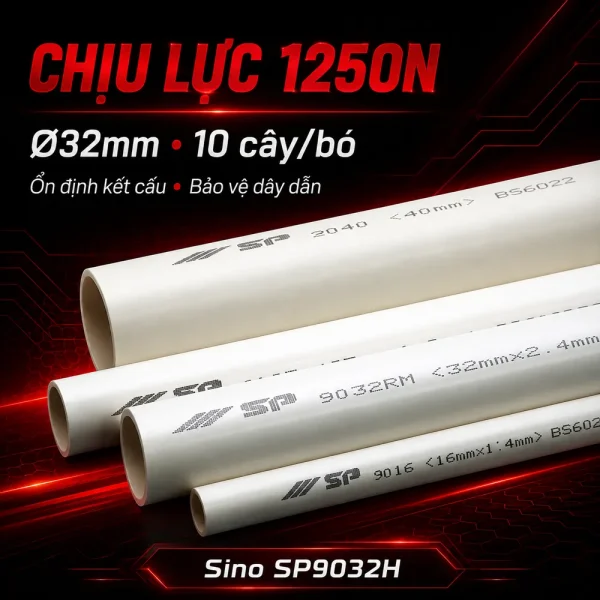 Ống nhựa cứng luồn dây điện Sino SP9032H 1250N 10 cây/bó