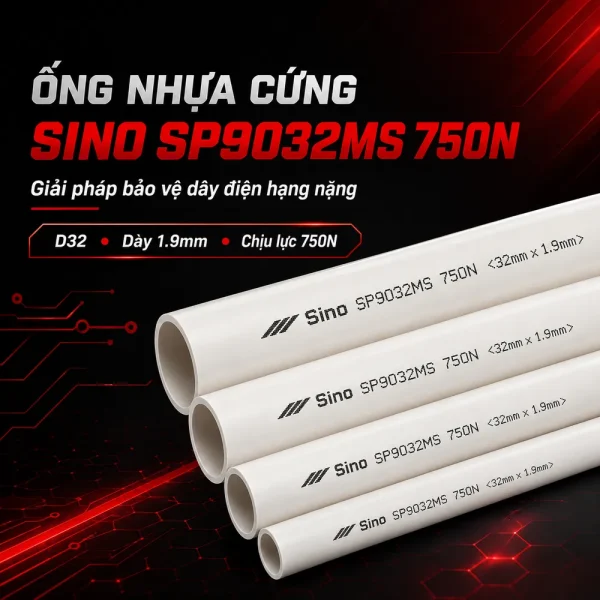Ống nhựa cứng luồn dây điện Sino SP9032MS 750N 10 cây/bó