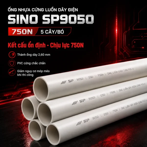 Ống nhựa cứng luồn dây điện Sino SP9050 750N 5 cây/bó