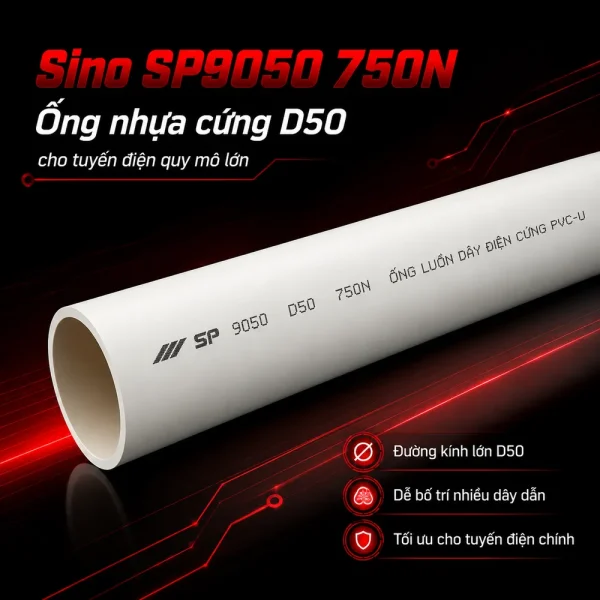 Ống nhựa cứng luồn dây điện Sino SP9050 750N 5 cây/bó