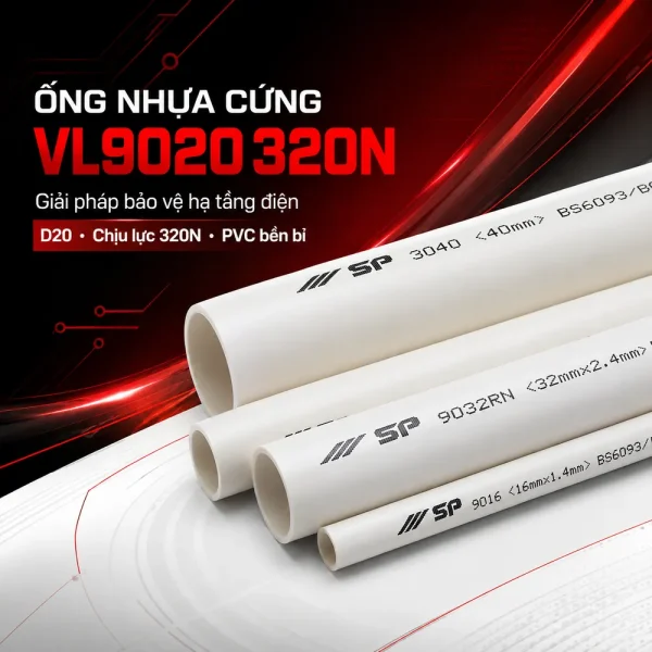 Ống nhựa cứng luồn dây điện Sino VL9020 320N 25 cây/bó