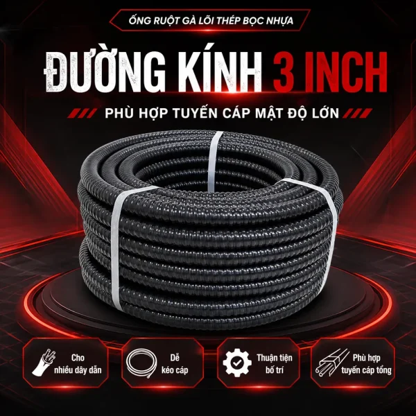 Ống ruột gà lõi thép bọc nhựa đường kính 3 inch