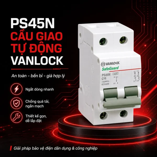 PS45N cầu giao tự động an toàn
