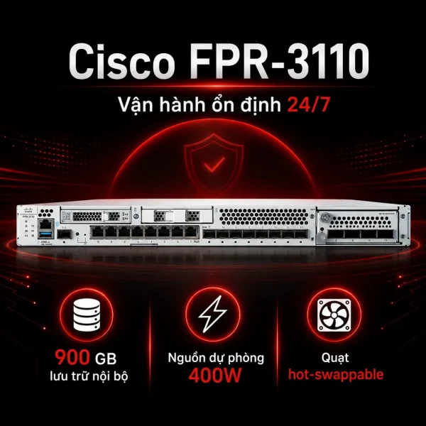 Tường lửa Cisco FPR-3110 8 cổng 1 GbE RJ45 và 8 SFP/SFP+